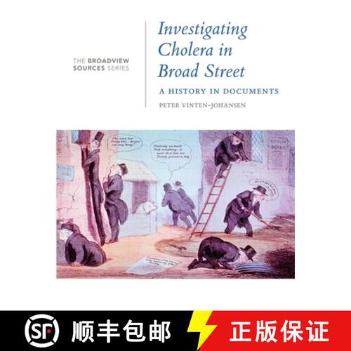 【3-4周达】Investigating Cholera in Broad Street: A History in Documents: (From the Broadview Sources... [9781554813940]