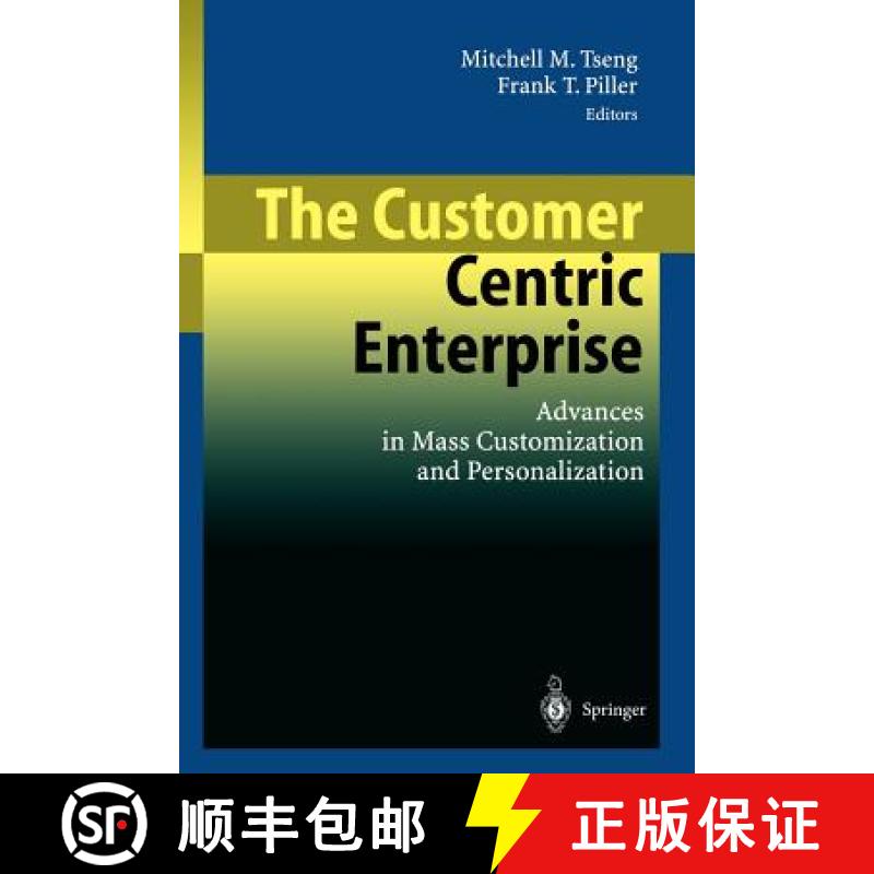 【3-4周达】The Customer Centric Enterprise : Advances in Mass Customization and Personalization [9783540024927]
