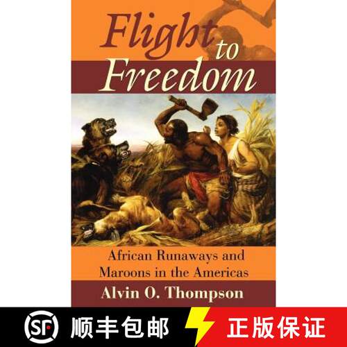 预订 Flight to Freedom: African Runaways and Maroons in the Caribbean [9789766401801]