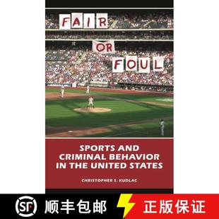 Foul 9780313378256 Fair the and Sports States 预订 Criminal United Behavior