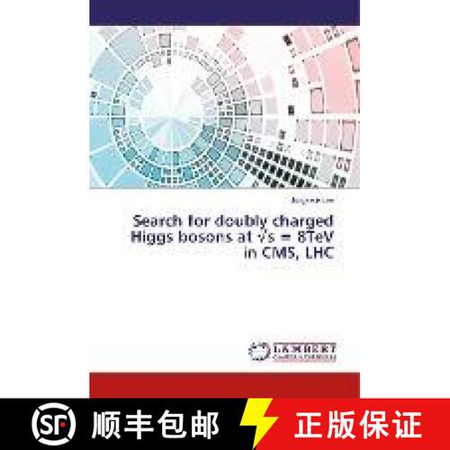 预订 Search for doubly charged Higgs bosons at √s = 8TeV in CMS, LHC [9786202028738]