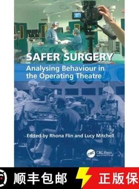 【3-4周达】Safer Surgery : Analysing Behaviour in the Operating Theatre [9781138075306]