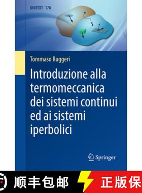 【3-4周达】Introduzione Alla Termomeccanica Dei Sistemi Continui Ed AI Sistemi Iperbolici [9783031812231]