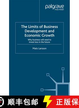 【3-4周达】The Limits of Business Development and Economic Growth : Why Business Will Need to Invest ... [9781349521296]