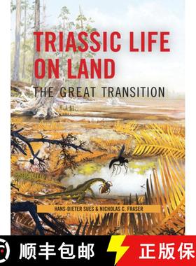 【3-4周达】Triassic Life on Land: The Great Transition [9780231135221]