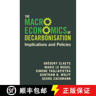 【3-4周达】The Macroeconomics of Decarbonisation: Implications and Policies [9781009438391]