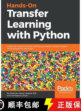 预订 Hands-On Transfer Learning with Python : Implement advanced deep learning and neural network mod... [9781788831307]