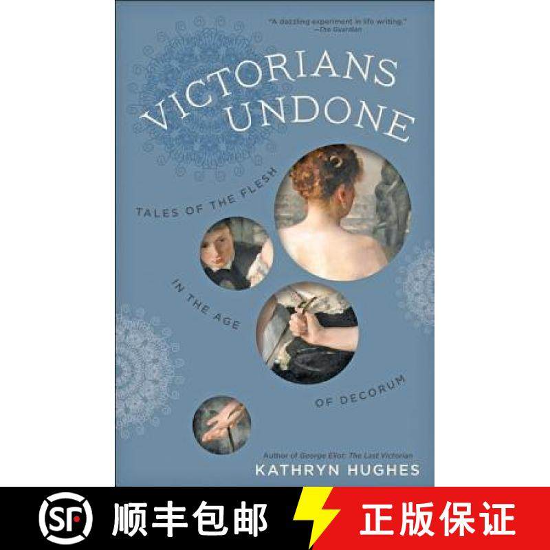 预订 Victorians Undone: Tales of the Flesh in the Age of Decorum [9781421425702]