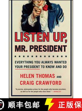 【3-4周达】Listen Up, Mr. President: Everything You Always Wanted Your President to Know and Do [9781439148167]