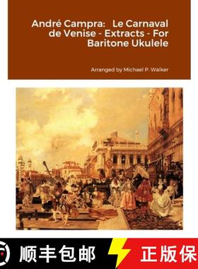 【3-4周达】André Campra:   Le Carnaval de Venise - Extracts - For Baritone Ukulele [9781312771093]