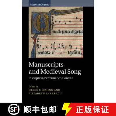 【3-4周达】精装 Manuscripts and Medieval Song: Inscription, Performance, Context - Manuscripts and Me... [9781107062634]