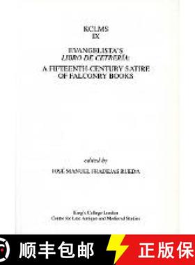 【3-4周达】Evangelista`s Libro de Cetreria - A Fifteenth-Century Satire of Falconry Books [9780951308585]
