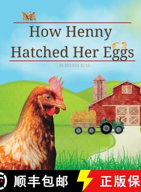 预订 How Henny Hatched Her Eggs [9781962512039]