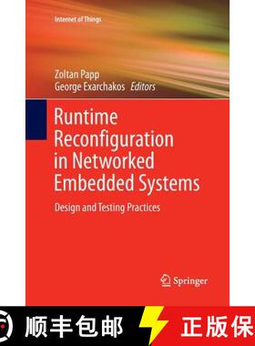 【3-4周达】Runtime Reconfiguration in Networked Embedded Systems : Design and Testing Practices [9789811092343]