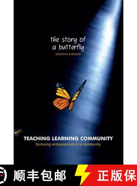 【3-4周达】Teaching Learning Community-the Story of a Butterfly: Nurturing Entrepreneurs in a Community [9781482889031]