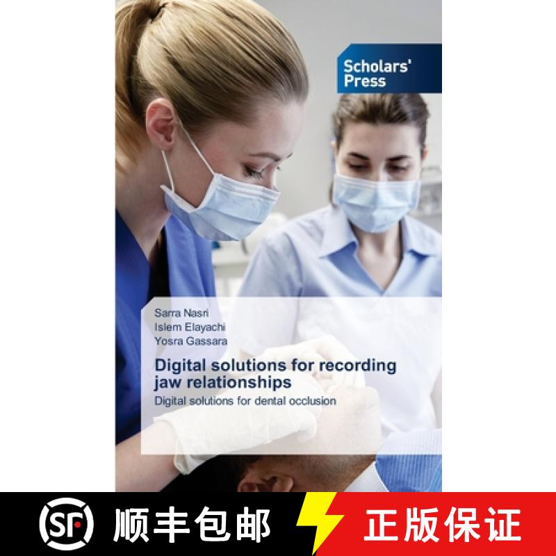【2-3周达】Digital solutions for recording jaw relationships [9786206774297]