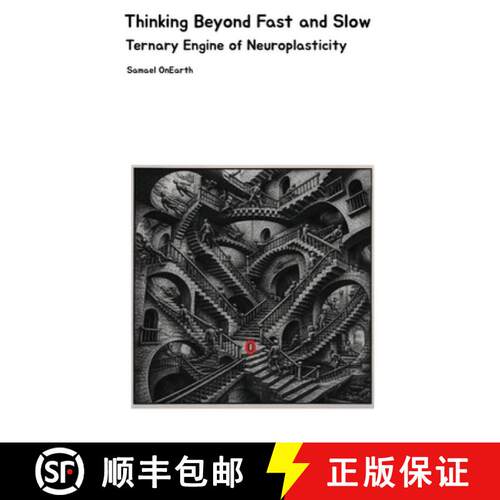 【3-4周达】精装 Thinking Beyond Fast and Slow: Ternary Engine of Neuroplasticity [9781067282219]
