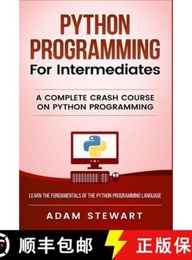 【3-4周达】Python Programming for Intermediates: A Complete Crash Course on Python Programming [9781951339333]