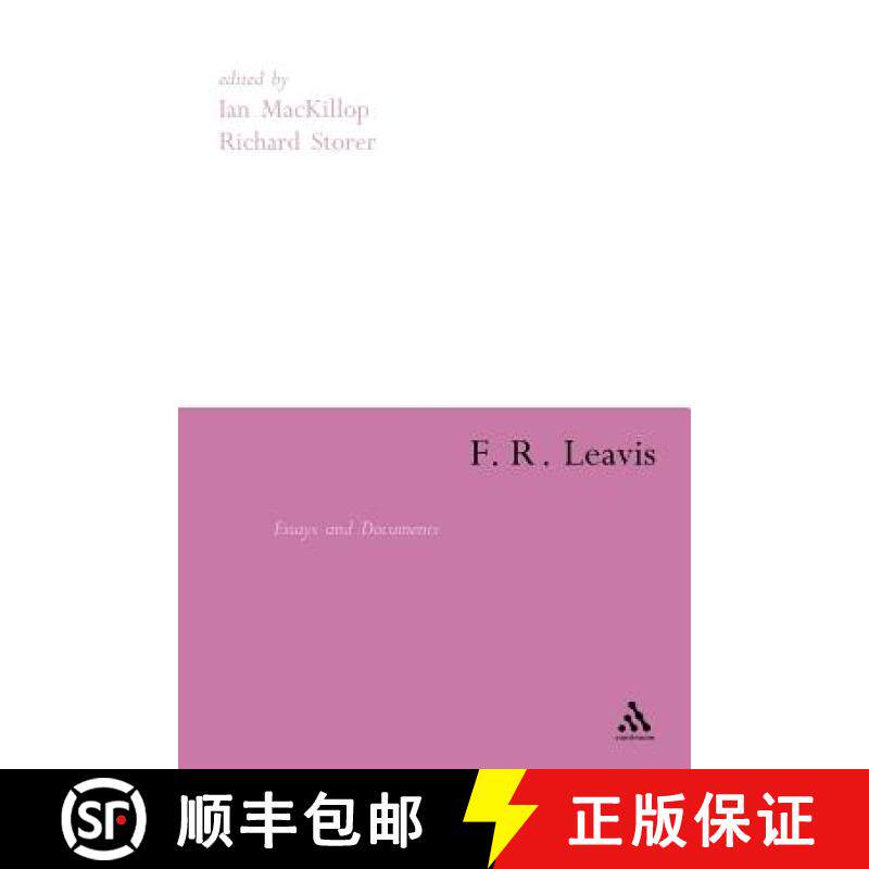 预订 F. R. Leavis: Essays and Documents [9780826485762]