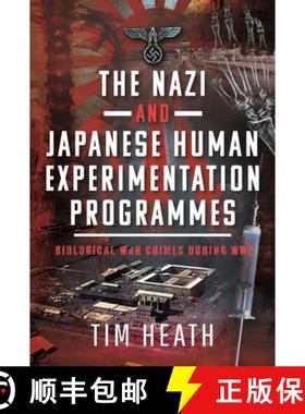 【3-4周达】The Nazi and Japanese Human Experimentation Programmes: Biological War Crimes During Ww2 [9781399082099]