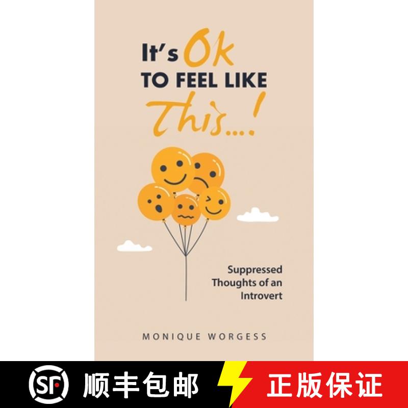 【2-3周达】It's OK to Feel Like This...!: Suppressed Thoughts of an Introvert [9781982287320]