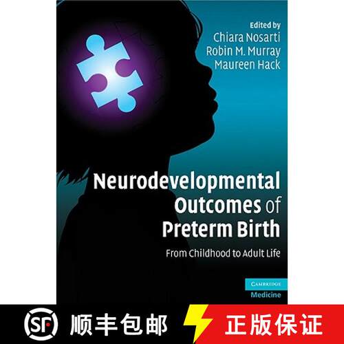 【3-4周达】精装 Neurodevelopmental Outcomes of Preterm Birth: From Childhood to Adult Life [9780521871792]