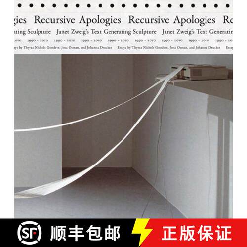 【3-4周达】精装 Recursive Apologies: Janet Zweig's Text Generating Sculptures 1990-2010 [9781941753934]