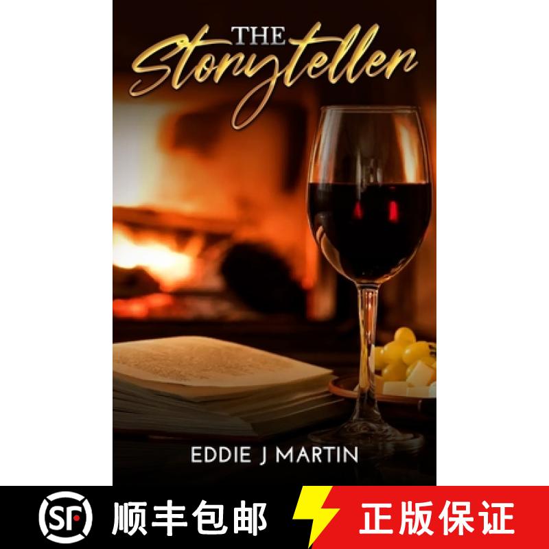 【3-4周达】The Storyteller: There is nothing like sitting by a cozy fireplace, glass of wine, and a g... [9781733749572]图片