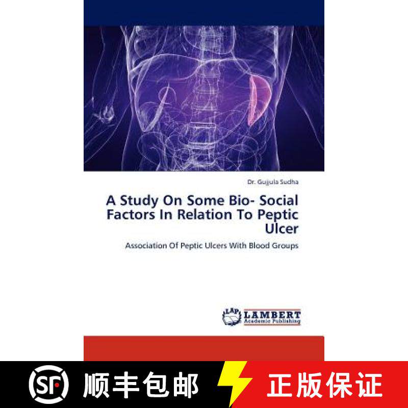 预订 A Study on Some Bio- Social Factors in Relation to Peptic Ulcer [9783846515655]