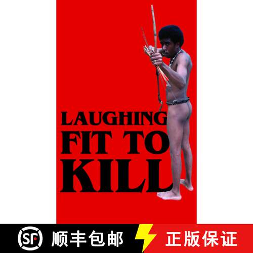 【3-4周达】精装 Laughing Fit to Kill: Black Humour in the Fictions of Slavery [9780195304701]