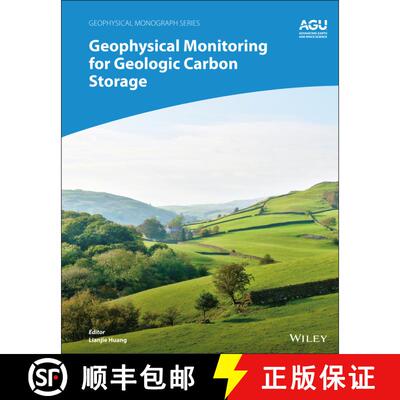 【3-4周达】精装 Geophysical Monitoring For Geologic Carbon Storage And Utilization [Wiley地球科学] [9781119156833]