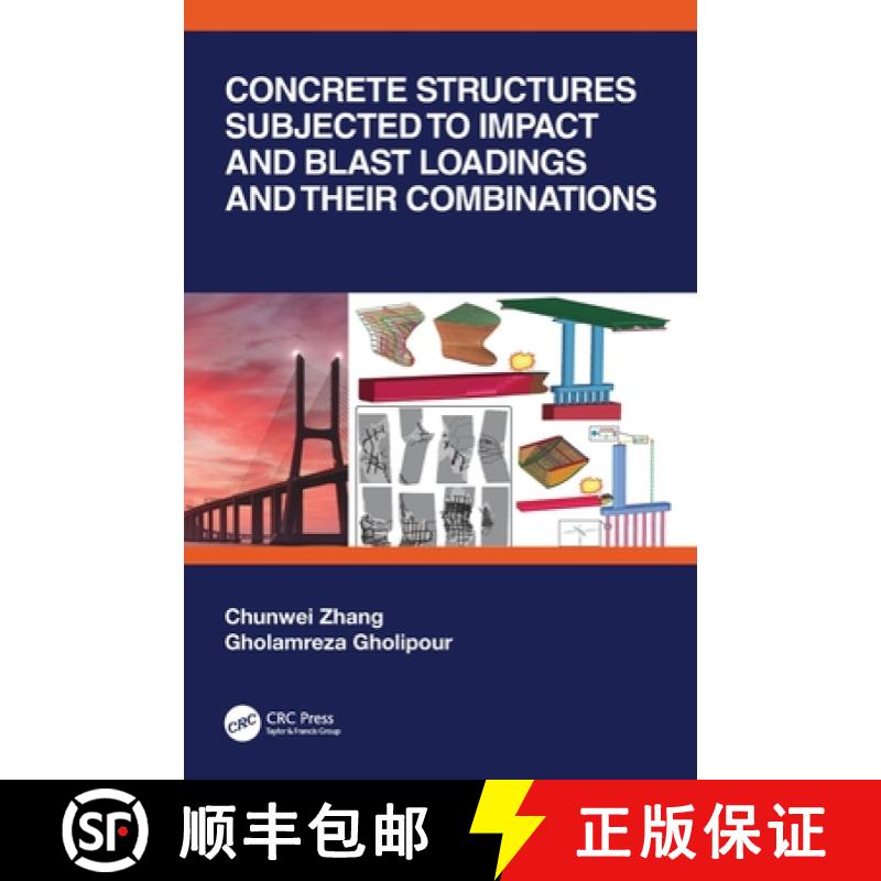 【4周达】Concrete Structures Subjected to Impact and Blast Loadings and Their Combinations [9781032200514]