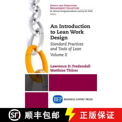 【3-4周达】An Introduction to Lean Work Design, Volume II – Standard Practices and Tools of Lean [9781631574917]