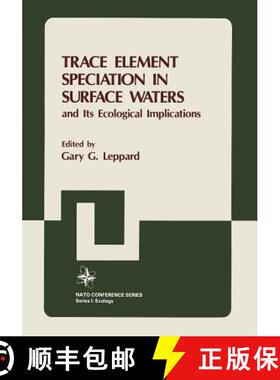 【3-4周达】Trace Element Speciation in Surface Waters and Its Ecological Implications: - Trace Elemen... [9781468482362]