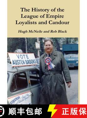【3-4周达】The History of the League of Empire Loyalists and Candour [9780957540354]