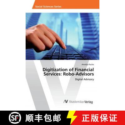 预订 Digitization of Financial Services: Robo-Advisors [9786202208475]