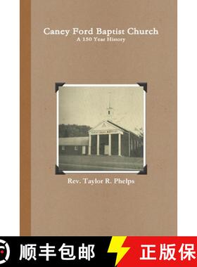 【3-4周达】Caney Ford Baptist Church a 150 Year History [9781794878242]