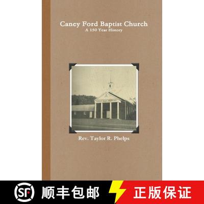 【3-4周达】Caney Ford Baptist Church a 150 Year History [9781794878242]