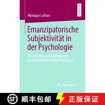 【3-4周达】Emanzipatorische Subjektivität in der Psychologie : Von der Handlungsfähigkeit in gesell... [9783658331191]