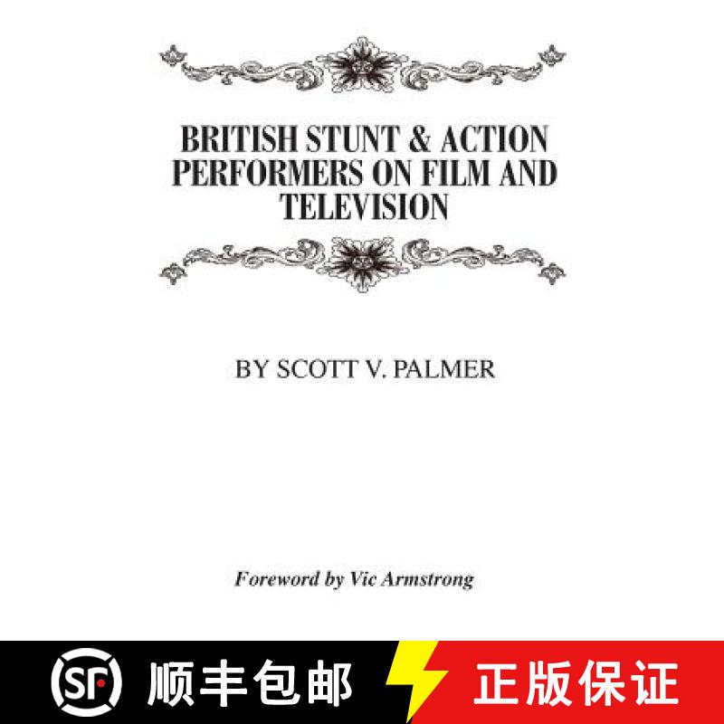 【3-4周达】British Stunt & Action Performers On Film & Television [9781944788766]