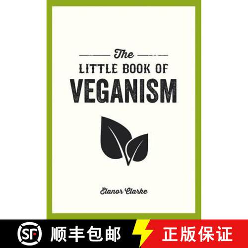 【3-4周达】Little Book of Veganism: Tips and Advice on Living the Good Life as a Compassionate Vegan [9781849537599]