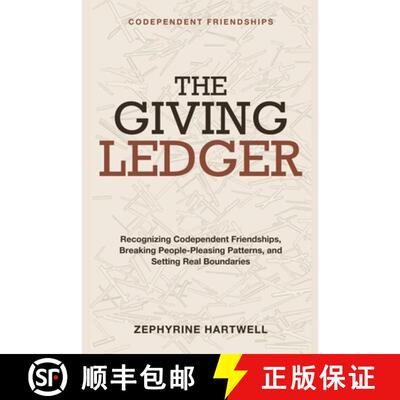 【3-4周达】Codependent Friendships: The Giving Ledger - Recognizing codependent friendships, breaking... [9781804287132]