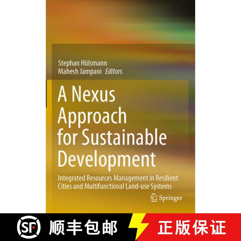 【3-4周达】A Nexus Approach for Sustainable Development : Integrated Resources Management in Resilien... [9783030575328]图片
