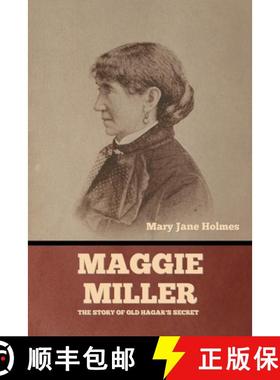 预订 Maggie Miller: The Story of Old Hagar's Secret [9798888309285]