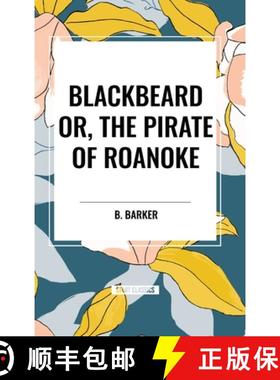 【3-4周达】Blackbeard Or, The Pirate of Roanoke [9798880902637]