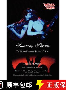 【3-4周达】Runaway Dreams: The Story of Mama's Boys and Celtus [9781849210966]