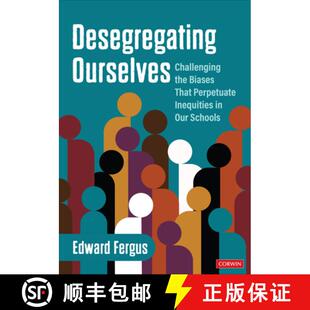 【3-4周达】Desegregating Ourselves: Challenging the Biases That Perpetuate Inequities in Our Schools (1) [9781071888872]