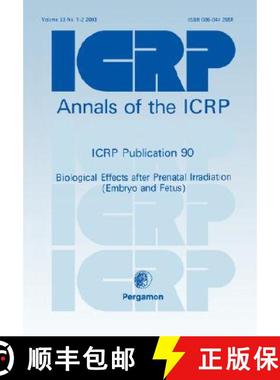 【3-4周达】ICRP Publication 90: Biological Effects after Prenatal Irradiation (Embryo and Fetus) [9780080442655]