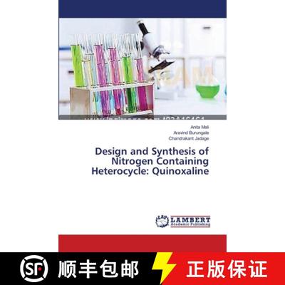 预订 Design and Synthesis of Nitrogen Containing Heterocycle: Quinoxaline [9783659394416]
