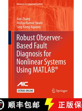 【3-4周达】Robust Observer-Based Fault Diagnosis for Nonlinear Systems Using MATLAB (R) (1st ed. 2016... [9783319323237]